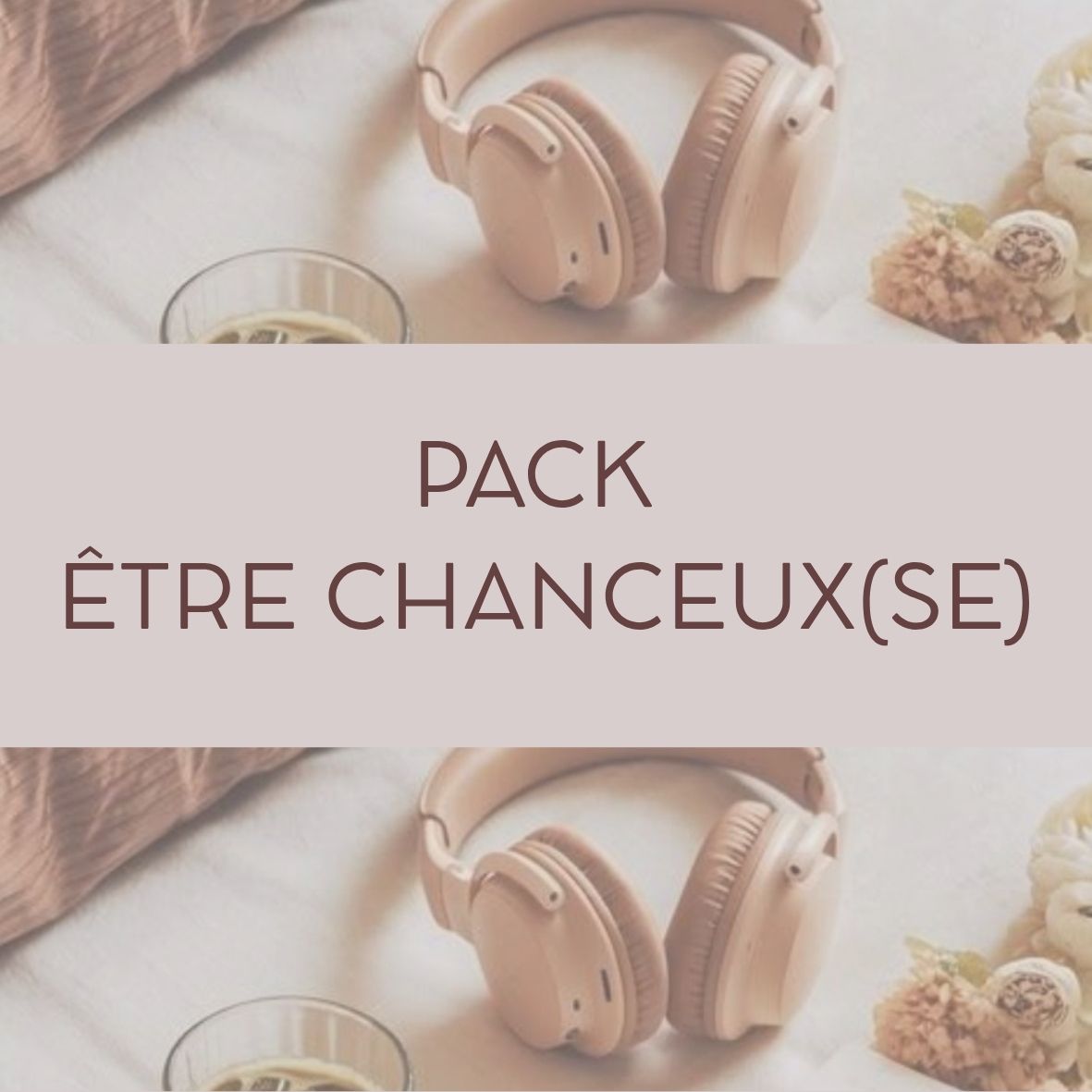 PACK ÊTRE CHANCEUX (SE)